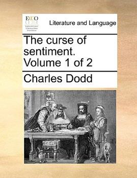 Paperback The curse of sentiment. Volume 1 of 2 Book