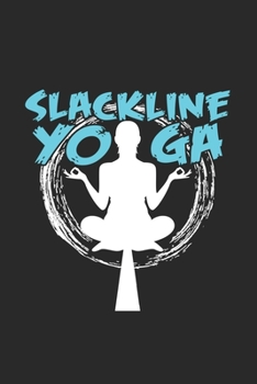 Slacklining Yoga: 6x9 Slacklining  | grid | squared paper | notebook | notes