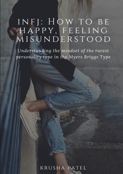 Paperback Infj: How to be happy, feeling misunderstood Book