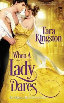 When a Lady Dares - Book #2 of the Her Majesty’s Most Secret Service