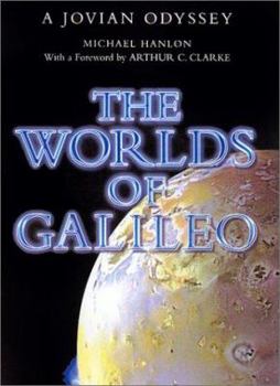 Hardcover The Worlds of Galilieo: A Jovian Odyssey Book