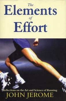 Hardcover The Elements of Effort: Reflections on the Art and Science of Running Book