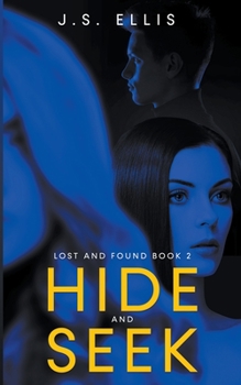 Paperback Hide and Seek (Lost and Found book 2) Book