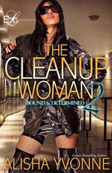 Paperback The CleanUp Woman 2: Bound and Determined Book