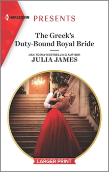 The Greek's Duty-Bound Royal Bride
