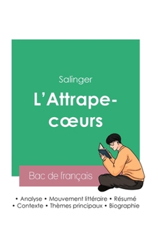 Paperback Réussir son Bac de français 2023: Analyse de L'Attrape-coeurs de Salinger [French] Book