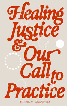 Paperback Healing Justice & Our Call to Practice Book