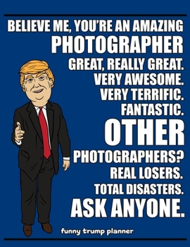 Funny Trump Planner: 2020 Planner for Photographers (Photography Gifts)