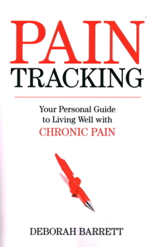 Paperback Paintracking: Your Personal Guide to Living Well With Chronic Pain Book
