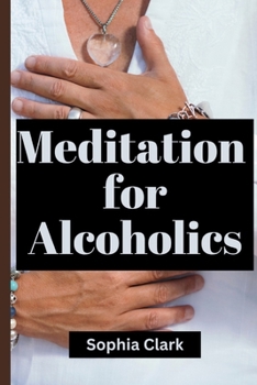 Paperback Meditations for alcoholics: Daily meditations for alcoholics Book
