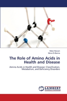 The Role of Amino Acids in Health and Disease