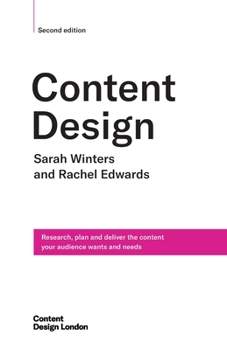 Paperback Content Design, Second edition: Research, plan and deliver the content your audience wants and needs Book