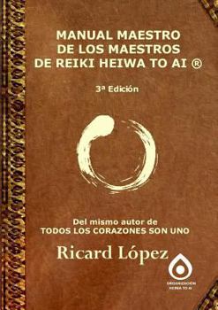 Paperback Manual Maestro de Los Maestros de Reiki Heiwa to AI (R) [Spanish] Book