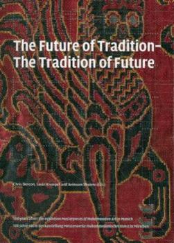 Hardcover The Future of Tradition-Tradition of the Future Book