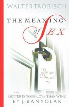 Paperback The Meaning of Sex Book