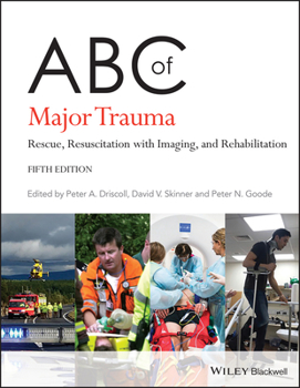 ABC of Major Trauma: Rescue, Resuscitation with Imaging, and Rehabilitation