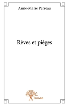 Paperback Rêves et pièges [French] Book