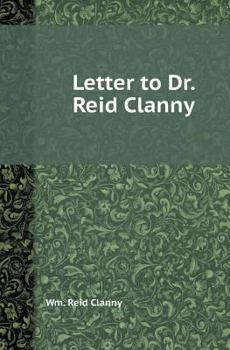 Paperback Letter to Dr. Reid Clanny Book
