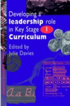 Developing a Leadership Role Within the Key Stage 1 Curriculum: A Handbook for Students and Newly Qualified Teachers