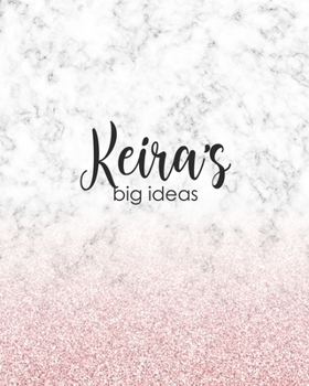 Keira's Big Ideas: Personalized Notebook - 8x10 Lined Women's Journal
