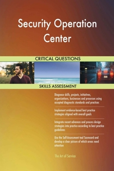 Paperback Security Operation Center Critical Questions Skills Assessment Book