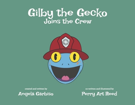 Gilby the Gecko Joins the Crew: Volume 3