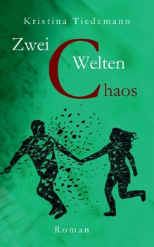 Paperback Zwei Welten: Chaos [German] Book