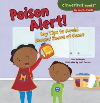 Paperback Poison Alert!: My Tips to Avoid Danger Zones at Home Book