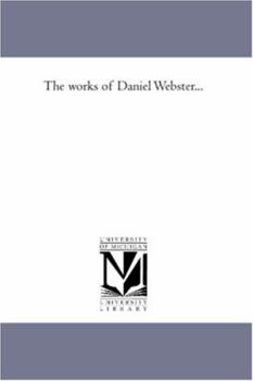 Paperback The Works of Daniel Websteràvol. 1 Book