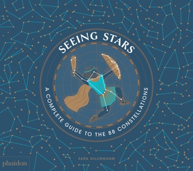 Hardcover Seeing Stars: A Complete Guide to the 88 Constellations Book