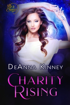 Paperback Charity Rising: Charity Series Book 2 Book