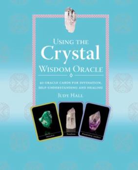 Stationery Crystal Wisdom Oracle: 40 Oracle Cards for Divination, Self-Understanding and Healing Book
