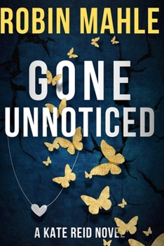 Paperback Gone Unnoticed Book