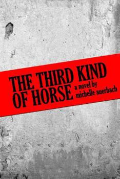 The Third Kind of Horse