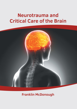 Hardcover Neurotrauma and Critical Care of the Brain Book
