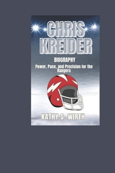 CHRIS KREIDER Biography: Power, Pace, and Precision for the Rangers