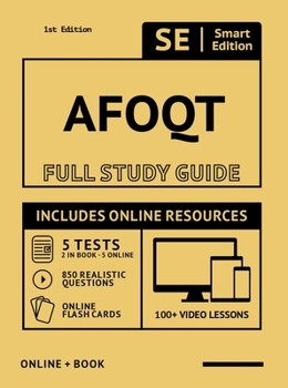 AFOQT Full Study Guide : Complete Subject Review with Online Videos, 5 Full Practice Tests, Realistic Questions BOTH in the Book and Online PLUS Online Flashcards