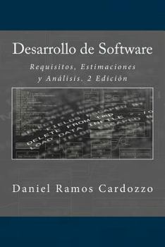 Paperback Desarrollo de Software: Requisitos, Estimaciones y Análisis. 2 Edición [Spanish] Book