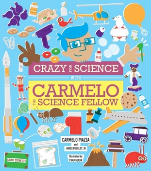 Hardcover Crazy for Science with Carmelo the Science Fellow Book