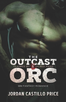 Paperback The Outcast Orc: MM Fantasy Romance Book