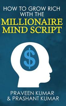 Paperback How to Grow Rich with The Millionaire Mind Script Book