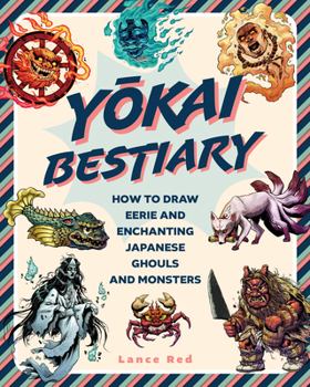 Paperback Yokai Bestiary: How to Draw Eerie and Enchanting Japanese Ghouls and Monsters Book