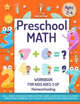 Paperback Preschool Math Workbook for Kids Ages 3 and up Homeschooling: Unique Blend of Activities to Learn Basics of Math and Get a Head Start in School Number Book