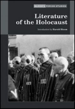 Literature of the Holocaust (Bloom's Period Studies) - Book  of the Bloom's Period Studies
