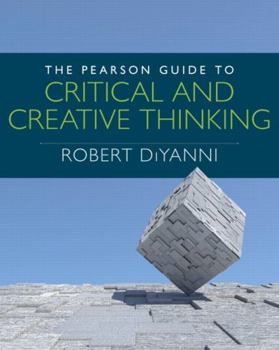 Paperback The Pearson Guide to Critical and Creative Thinking Book