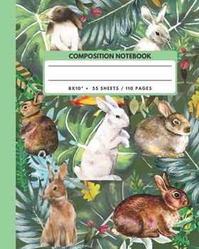 Paperback Composition Notebook: Wild & Cottontail Rabbits - Animals Exercise Book Journal, Back To School Gifts For Teens Girls Boys Kids Friends Stud Book