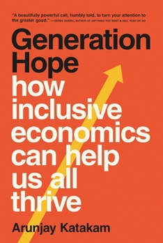 Paperback Generation Hope: How Inclusive Economics Can Help Us All Thrive Book