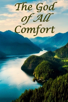 The God of All Comfort: Bible Promises to Comfort Women (Financial Peace)