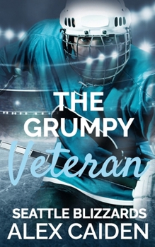 Paperback The Grumpy Veteran: Seattle Blizzards 5 (MM Instalove) Book