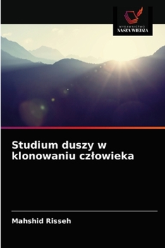 Paperback Studium duszy w klonowaniu czlowieka [Polish] Book